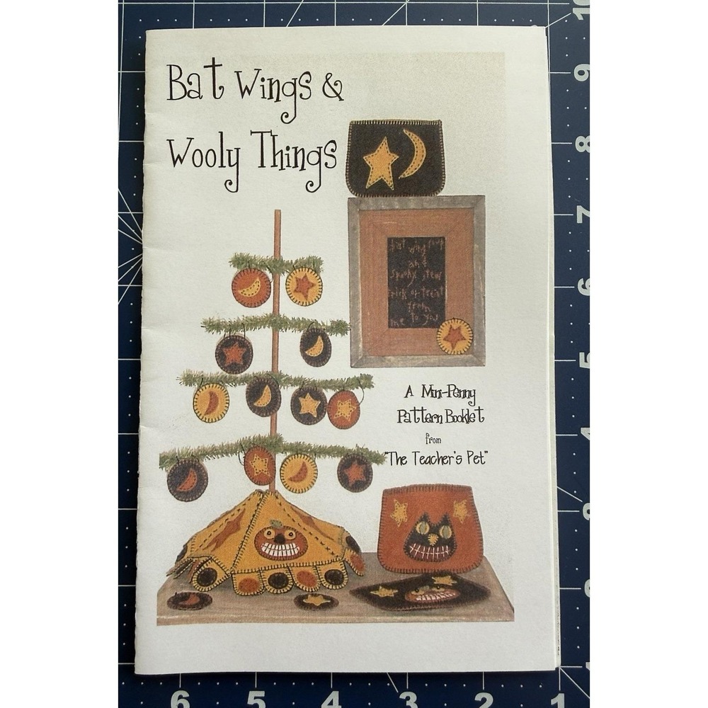 Bat Wings & Wooly Things Mini-Penny Wool Felt Pattern Booklet The Teacher's Pet